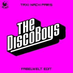 THE DISCO BOYS - TAXI NACH PARIS